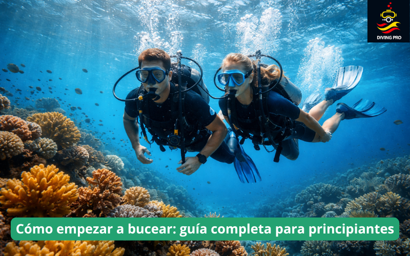 Cómo empezar a bucear: guía completa para principiantes Cómo empezar a bucear: guía completa